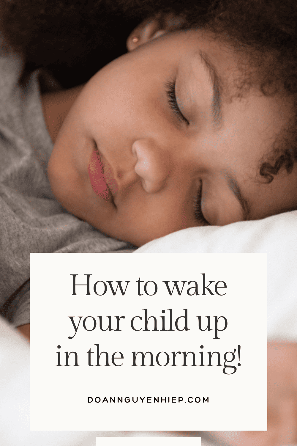 How to wake your child up in the morning!